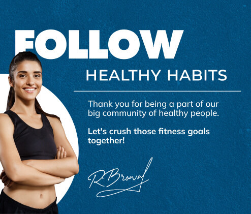 Follow Healthy Habits